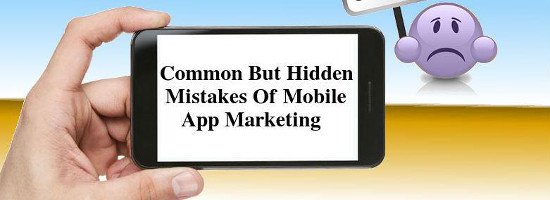 Mobile App Marketing Mistakes