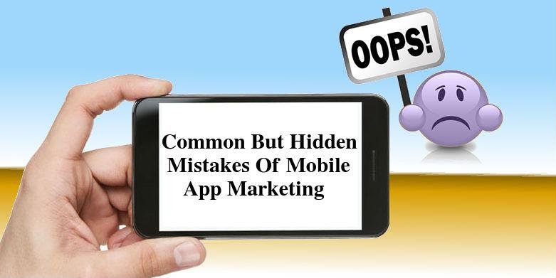 Mobile App Marketing Mistakes