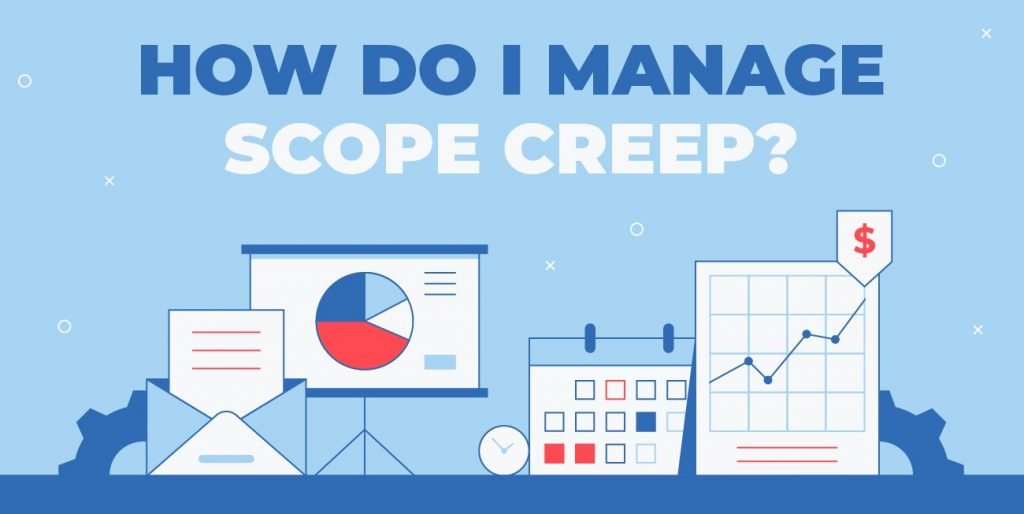 Project Management: How to Prevent Scope Creep