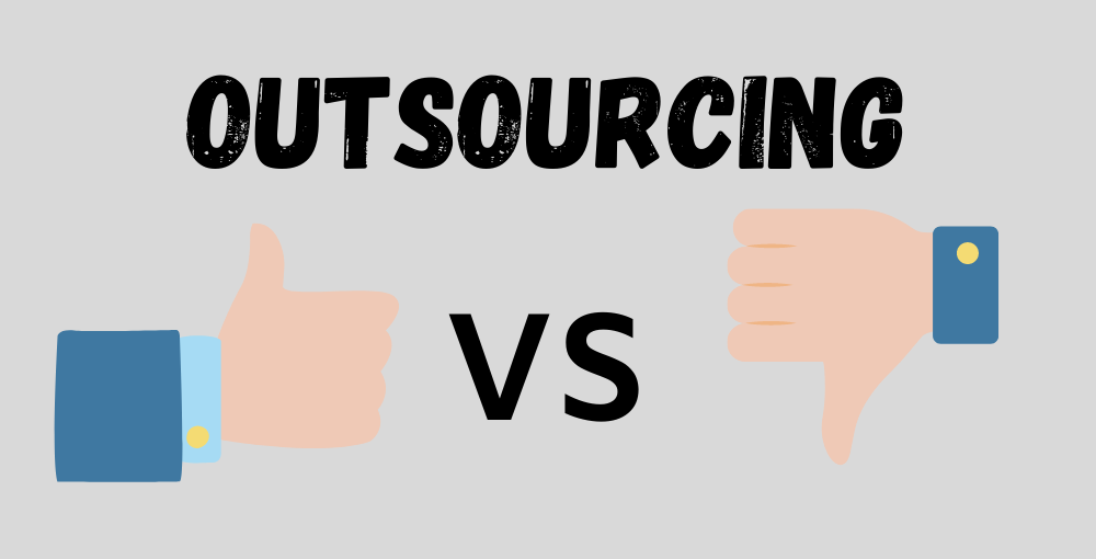 Outsourcing: Good vs. Bad