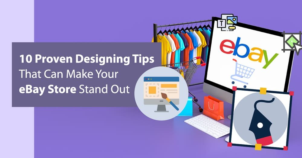 10 Tips To Improve your eBay Store Design